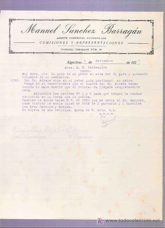 Lettres commerciales: CARTA COMERCIAL. MANUEL SANCHEZ BARRAGAN. AGENTE COMERCIAL. VALDESPINO, JEREZ. ALGECIRAS, NOV. 1927.