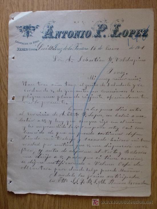 Cartas comerciais: SEVILLA 1901. CARTA COMERCIAL DE ANTONIO P. LOPEZ. EXPORTACION DE VINOS.