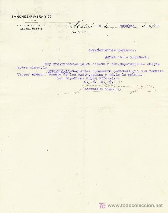 Lettres commerciales: MADRID 5 DE OCTUBRE DE 1908. CARTA COMERCIAL SANCHEZ-RIVERA Y C&ordf;