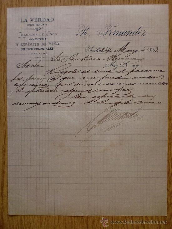 Cartas comerciais: CARTA COMERCIAL. SEVILLA 1893. LA VERDAD. R. FERNANDEZ. ALMACEN DE VINOS Y AGUARDIENTES.