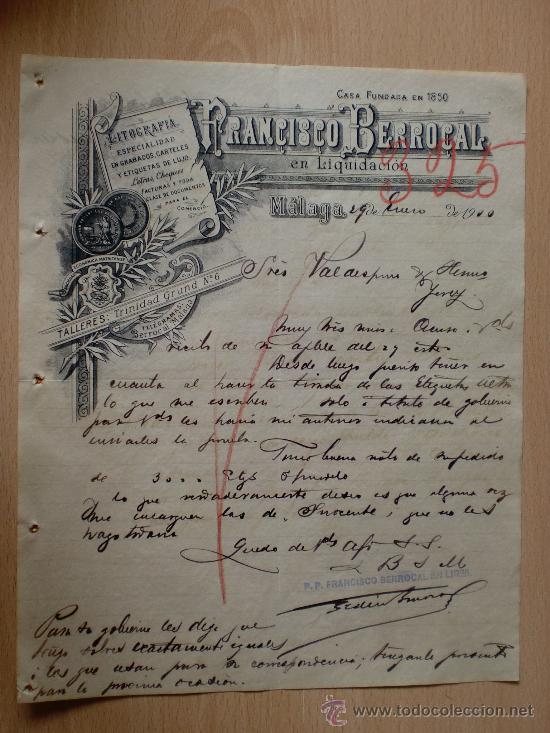 Cartas comerciais: CARTA COMERCIAL. MALAGA 1900. FRANCISCO BERROCAL. FUNDADA EN 1850. LITOGRAFIA. A VALDESPINO.