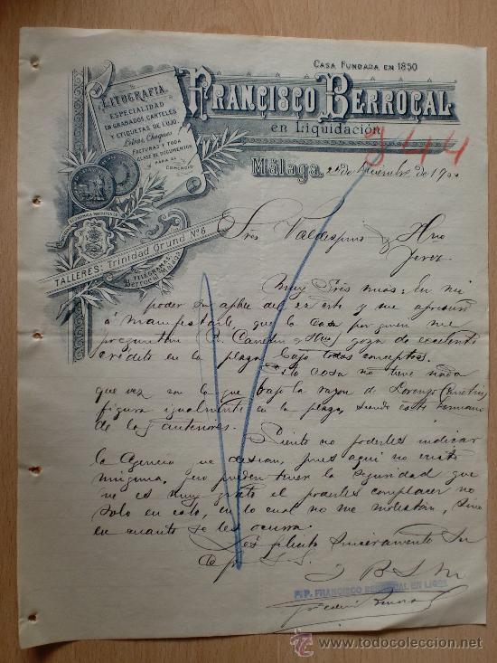 Cartas comerciais: CARTA COMERCIAL. MALAGA 1900. FRANCISCO BERROCAL. FUNDADA EN 1850. LITOGRAFIA. A VALDESPINO.