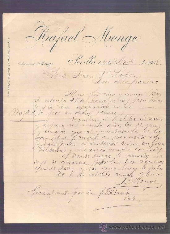 Gesch&auml;ftsbriefe: CARTA COMERCIAL. RAFAEL MONGE. SEVILLA, NOVIEMBRE 1908.