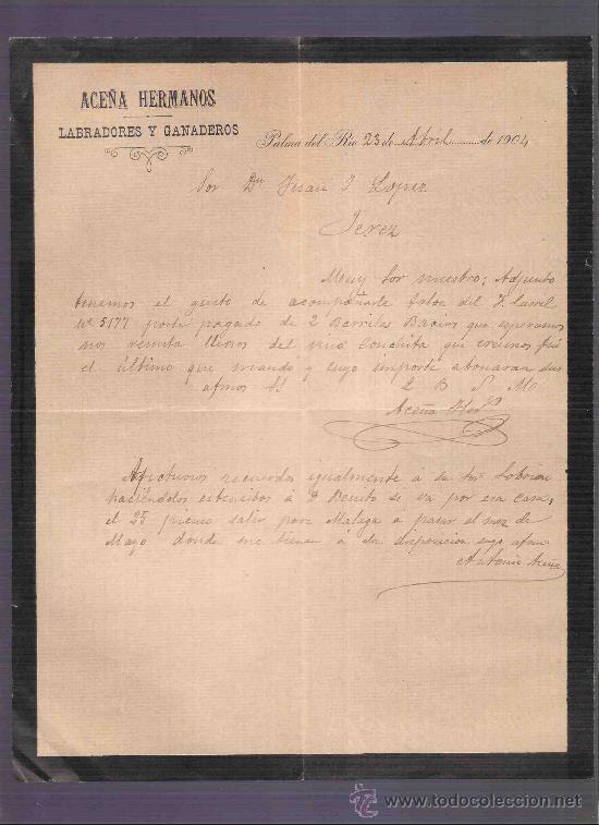 Gesch&auml;ftsbriefe: CARTA COMERCIAL. ACE&Ntilde;A HERMANOS. LABRADORES Y GANADEROS. LOPEZ. JEREZ. PALMA DEL RIO, ABRIL 1904.
