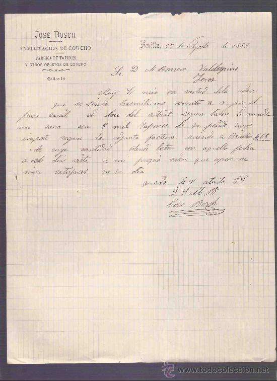 Gesch&auml;ftsbriefe: CARTA COMERCIAL. JOSE BOSCH. EXPLOTACION DE CORCHO. VALDESPINO. JEREZ. SEVILLA, AGOSTO 1883.