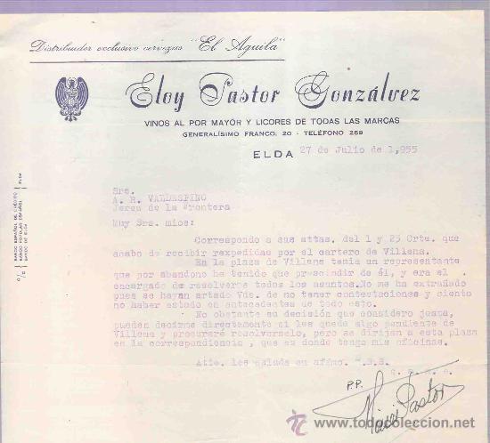 Gesch&auml;ftsbriefe: CARTA COMERCIAL. ELOY PASTOR GONZALVEZ. VINOS.  A.R. VALDESPINO. JEREZ. ELDA, JULIO 1955.