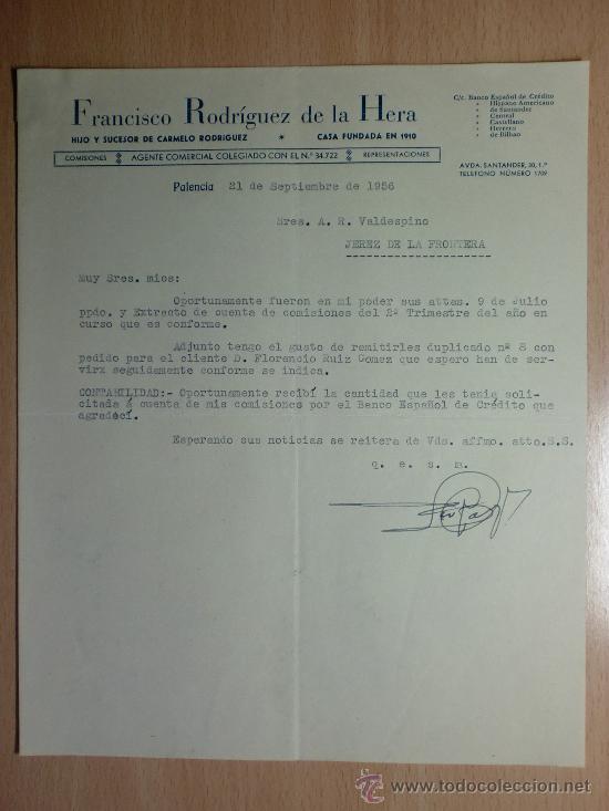 Cartas comerciais: CARTA COMERCIAL. PALENCIA 1956. FRANCISCO RODRIGUEZ DE LA HERA. AGENTE COMERCIAL COLEGIADO.