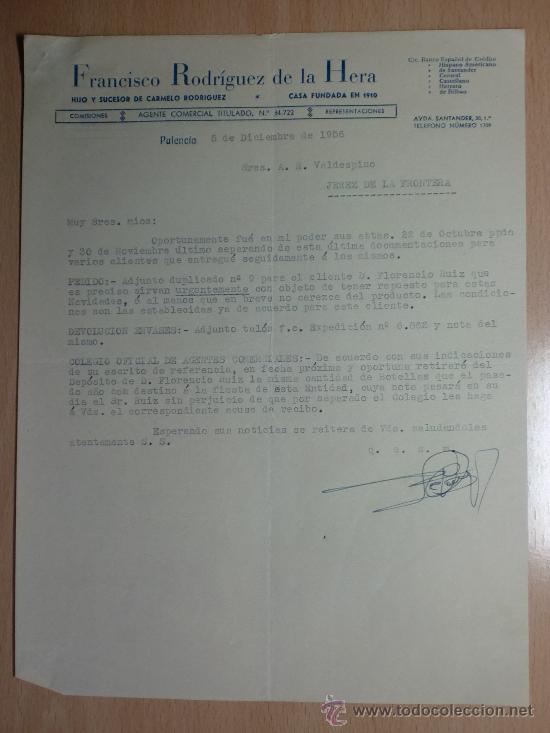 Cartas comerciais: CARTA COMERCIAL. PALENCIA 1956. FRANCISCO RODRIGUEZ DE LA HERA. AGENTE COMERCIAL COLEGIADO.