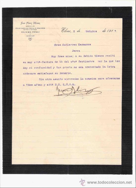 Gesch&auml;ftsbriefe: PORTUGAL. ELVAS. CARTA COMERCIAL. JUAN FLOREZ MU&Ntilde;OZ. GUTIERREZ HNOS. JEREZ. OCTUBRE 1917.