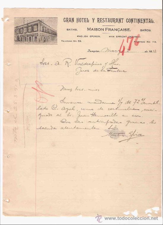 Lettres commerciales: MEXICO. TAMPICO. CARTA. GRAN HOTEL Y RESTAURANT CONTINENTAL. MAISON FRAN&Ccedil;AISE. 1913.