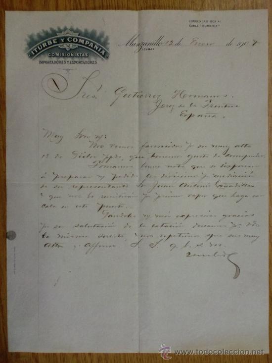 Cartas comerciales: CARTA COMERCIAL. MANZANILLO (CUBA). ENERO 1907. ITURBE Y COMPA&Ntilde;IA. IMPORTADORES Y EXPORTADORES.