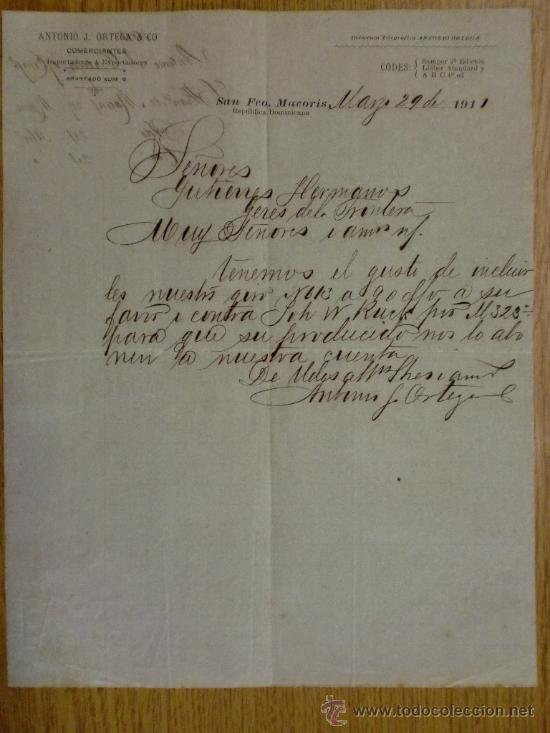 Cartas comerciales: CARTA COMERCIAL. S. FCO. MACORIS (R. DOMINICANA). MAYO 1911. ANTONIO J. ORTEGA & CO. COMERCIANTES.