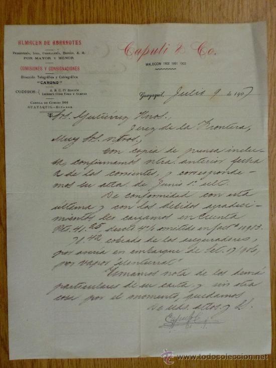 Lettere commerciali: CARTA COMERCIAL. GUAYAQUIL (ECUADOR). JULIO 1907. CAPUTI & CO. ALMACEN DE ABARROTES.
