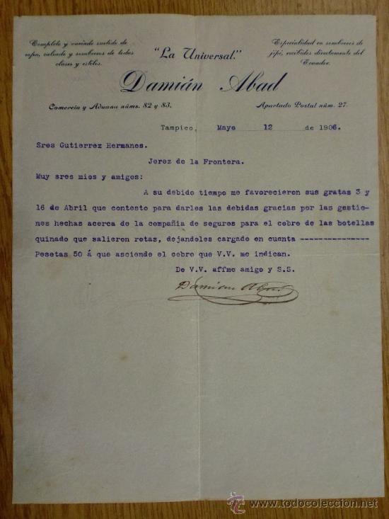 Cartas comerciais: CARTA COMERCIAL. TAMPICO (MEXICO). MAYO 1906. LA UNIVERSAL. DAMIAN ABAD. ROPA, CALZADO Y SOMBREROS.