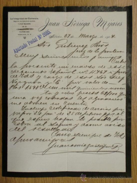 Lettere commerciali: CARTA COMERCIAL. MEXICO (MEXICO). MARZO 1907. LA INTEGRIDAD DEL COMERCIO. JUAN NORIEGA MIJARES.