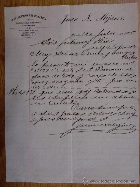Lettere commerciali: CARTA COMERCIAL. MEXICO (MEXICO). JULIO 1905. LA INTEGRIDAD DEL COMERCIO. JUAN NORIEGA MIJARES.