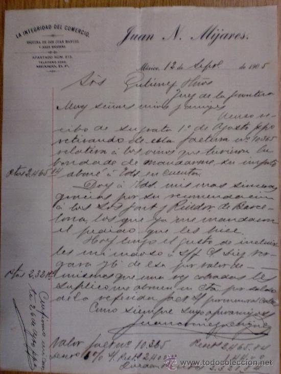 Lettere commerciali: CARTA COMERCIAL. MEXICO (MEXICO). SEPTIEMBRE1905. LA INTEGRIDAD DEL COMERCIO. JUAN NORIEGA MIJARES.
