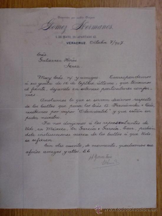 Lettere commerciali: CARTA COMERCIAL. VERACRUZ (MEXICO). OCTUBRE 1907. GOMEZ HERMANOS.