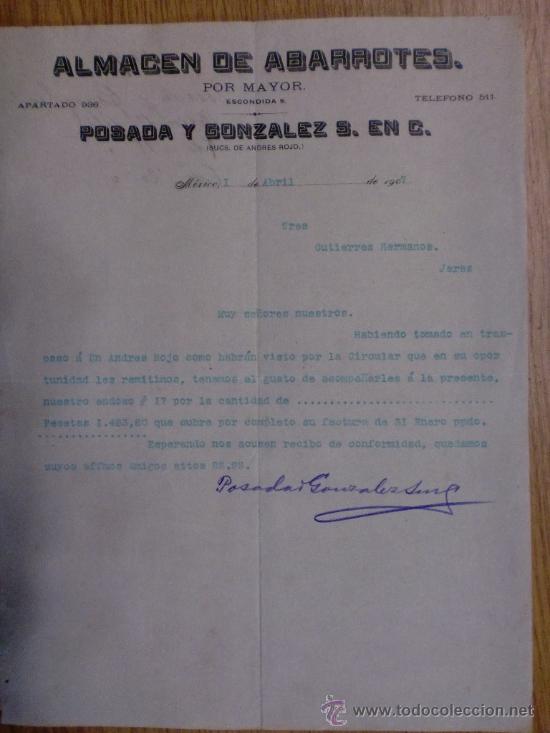 Lettere commerciali: CARTA COMERCIAL. MEXICO (MEXICO). ABRIL 1907. POSADA Y GONZALEZ S. EN C.. ALMACEN DE ABARROTES