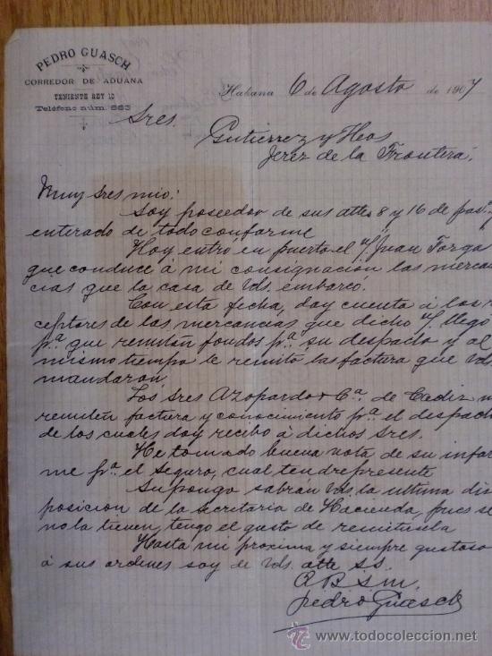 Gesch&auml;ftsbriefe: CARTA COMERCIAL. HABANA (CUBA). AGOSTO 1907. PEDRO GUASCH. CORREDOR DE ADUANA.