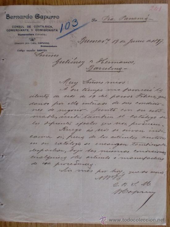 Lettres commerciales: CARTA COMERCIAL. BUENAVENTURA (COLOMBIA). JUNIO 1897. BERNARDO CAPURRO. COMERCIANTE COMISIONISTA.
