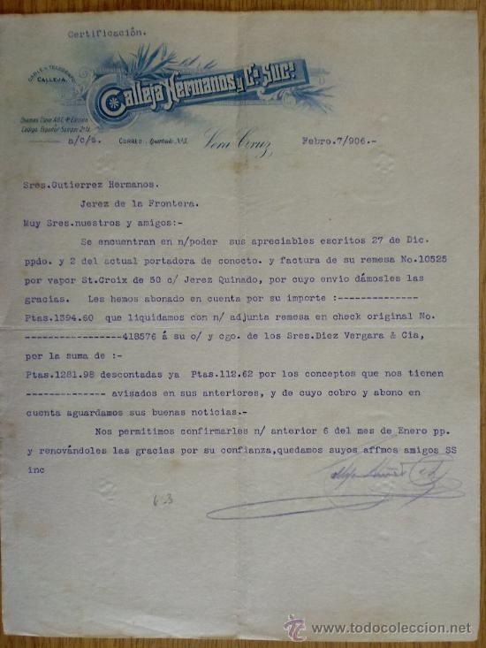 Lettres commerciales: CARTA COMERCIAL. VERA CRUZ (MEXICO). FEBRERO 1906. CALLEJA HERMANOS Y CIA. SUCS..