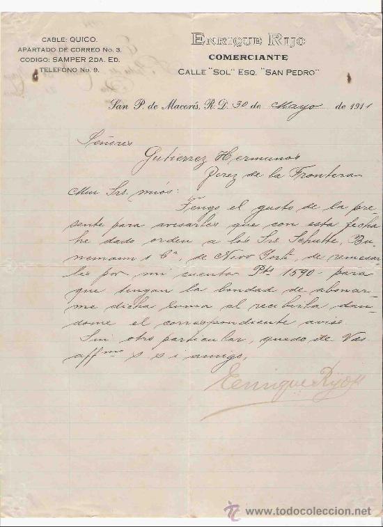 Lettres commerciales: REPUBLICA DOMINICANA. SAN PEDRO DE MACORIS. CARTA. ENRIQUE RIJO. COMERCIANTE. 1911.