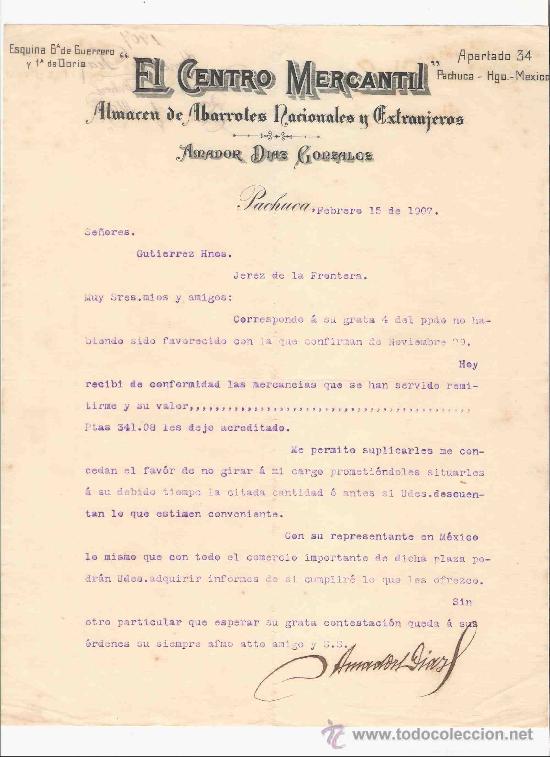 Lettres commerciales: MEXICO. PACHUCA. CARTA. EL CENTRO MERCANTIL. ALMACEN ABARROTES. AMADOR DIAZ GONZALEZ. 1907.