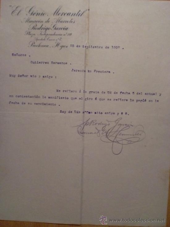 Lettres commerciales: CARTA COMERCIAL. PACHUCA (MEXICO). SEPTIEMBRE 1908. RODRIGO GARCIA. EL GENIO MERCANTIL. ABARROTES.