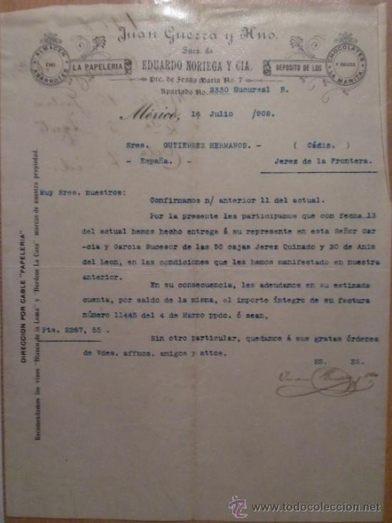 Lettres commerciales: CARTA COMERCIAL. MEXICO (MEXICO). JULIO 1908. JUAN GUERRA Y HERMANO. ALMACEN DE ABARROTES.