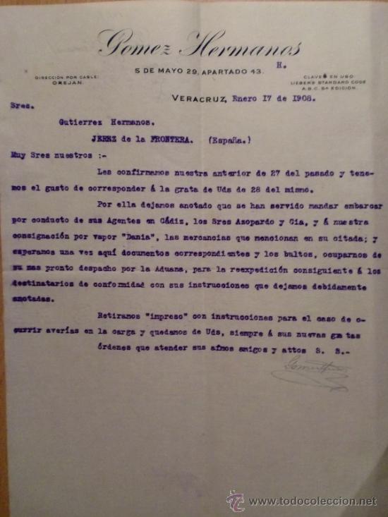 Lettres commerciales: CARTA COMERCIAL. VERACRUZ (MEXICO). ENERO 1908. GOMEZ HERMANOS.