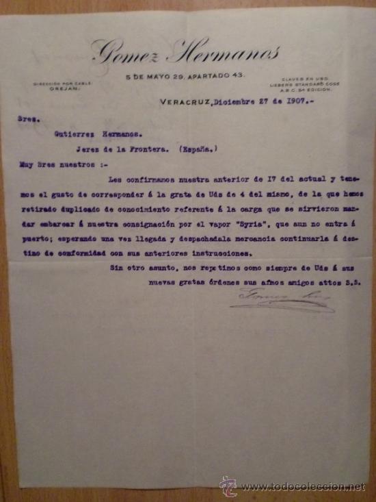 Lettres commerciales: CARTA COMERCIAL. VERACRUZ (MEXICO). DICIEMBRE 1907. GOMEZ HERMANOS.