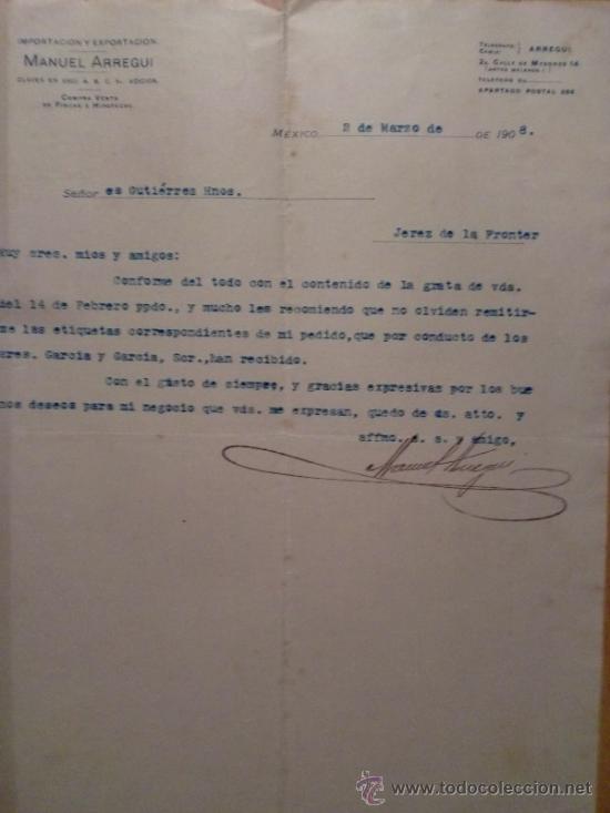 Lettres commerciales: CARTA COMERCIAL. MEXICO (MEXICO). MARZO 1908. MANUEL ARREGUI. IMPORTACION Y EXPORTACION.
