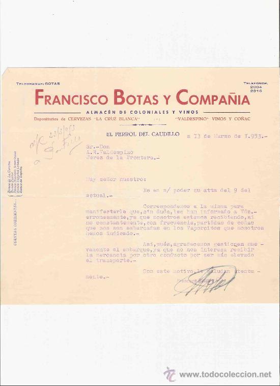 Gesch&auml;ftsbriefe: ESPA&Ntilde;A. EL FERROL. CARTA. FRANCISCO BOTAS Y COMPA&Ntilde;IA. ALMACEN DE COLONIALES Y VINOS. 1953.