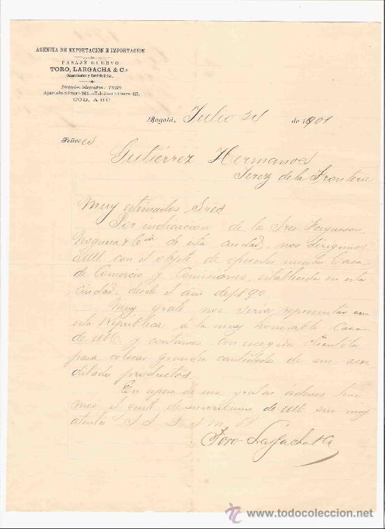 Gesch&auml;ftsbriefe: COLOMBIA. BOGOTA. CARTA. AGENCIA DE EXPORTACION E IMPORTACION. TORO, LARGACHA & CA. 1901.