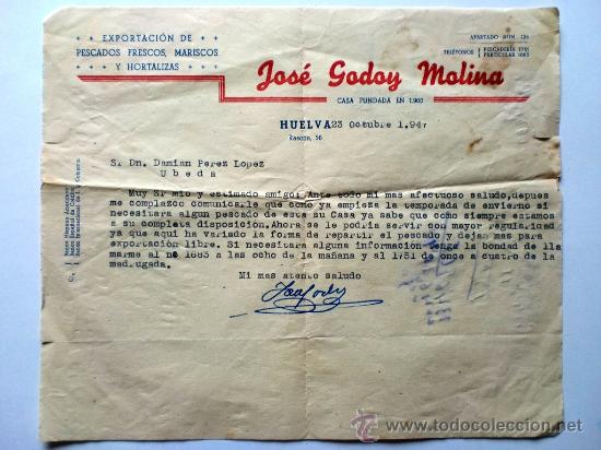 Commercial Letters: CARTA COMERCIAL. HUELVA. OCTUBRE 1947. JOSE GODOY MOLINA. EXPORTACION PESCADOS MARISCOS Y HORTALIZAS