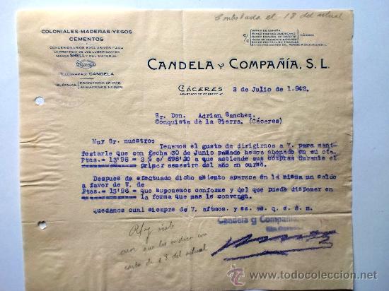 Gesch&auml;ftsbriefe: CARTA COMERCIAL. CACERES. JULIO 1942. CANDELA Y COMPA&Ntilde;IA, S.L. COLONIALES, MADERAS, YESOS, CEMENTOS.