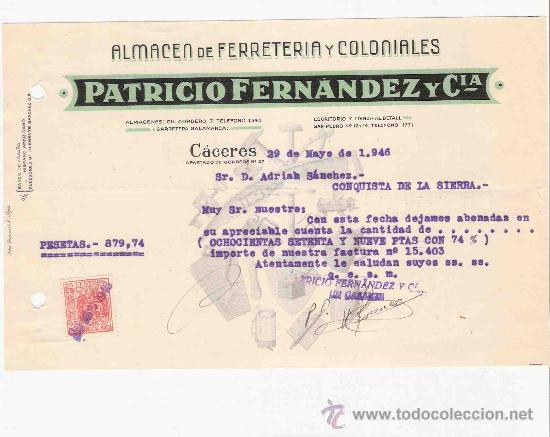 Cartas comerciales: ESPA&Ntilde;A. CACERES. CARTA. ALMACEN DE FERRETERIA Y COLONIALES. PATRICIO FERNANDEZ Y CIA. 1946.