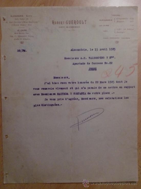 Lettres commerciales: CARTA COMERCIAL. ALEXANDRIE. EGIPTO. ABRIL 1925. ROBERT GUEROULT. AGENT DE FABRIQUES..