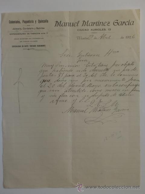 Cartas comerciales: CARTA COMERCIAL. SEVILLA. MORON. ABRIL 1926. MANUEL MARTINEZ GARCIA. COLONIALES.