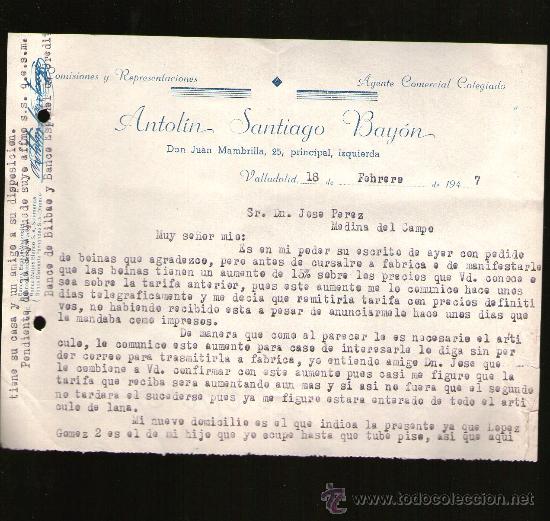 Lettres commerciales: CARTA COMERCIAL. VALLADOLID. ANTOLIN SANTIAGO BAYON. AGENTE COMERCIAL. REPRESENTACIONES. 1947.
