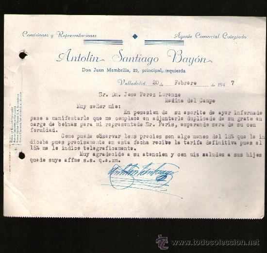 Lettres commerciales: CARTA COMERCIAL. VALLADOLID. ANTOLIN SANTIAGO BAYON. AGENTE COMERCIAL. REPRESENTACIONES. 1947.