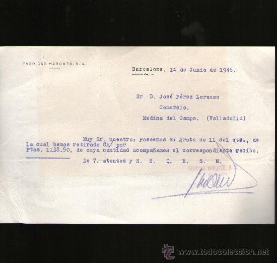 Gesch&auml;ftsbriefe: CARTA COMERCIAL. BARCELONA. FABRICAS MARQUES, S.A. 1946.
