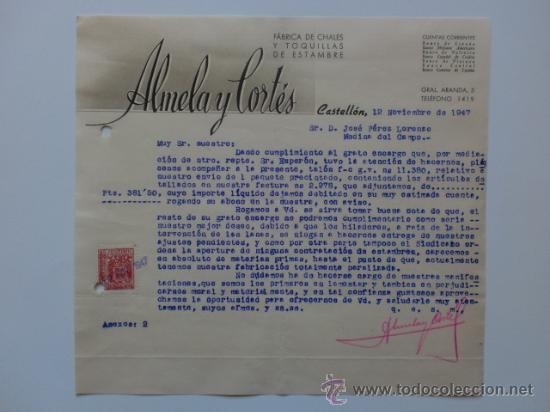 Cartas comerciais: CARTA COMERCIAL. CASTELLON. NOVIEMBRE 1947. ALMELA Y CORTES. FABRICA DE CHALES Y TOQUILLAS.