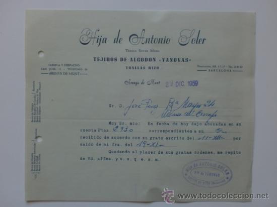 Lettere commerciali: CARTA COMERCIAL. ARENYS DE MUNT, BARCELONA. DICIEMBRE 1959. HIJA DE ANTONIO SOLER. TEJIDOS.