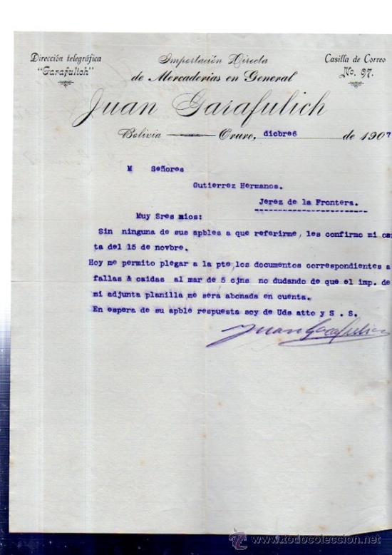 Lettere commerciali: CARTA COMERCIAL. ORURO. BOLIVIA. JUAN GARAFULICH. IMPORTACION. MERCADERIAS. 1907.