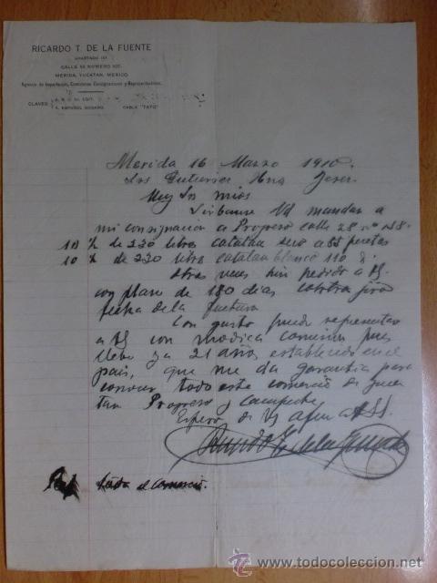 Cartas comerciales: CARTA COMERCIAL. MEXICO, MERIDA. MARZO 1910. RICARDO T. DE LA FUENTE. AGENCIA DE IMPORTACION.