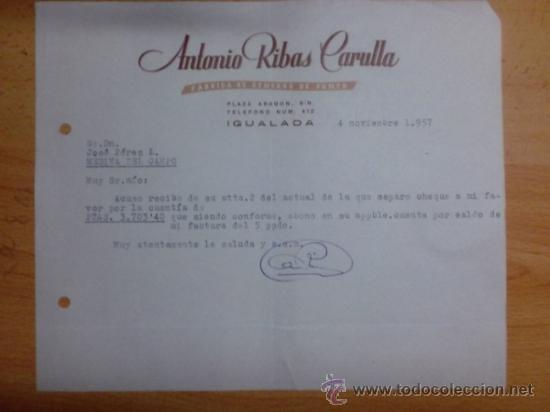 Lettere commerciali: CARTA COMERCIAL. IGUALADA. NOVIEMBRE 1957. ANTONIO RIBAS CARULLA. FAFRICA DE GENEROS DE PUNTO.