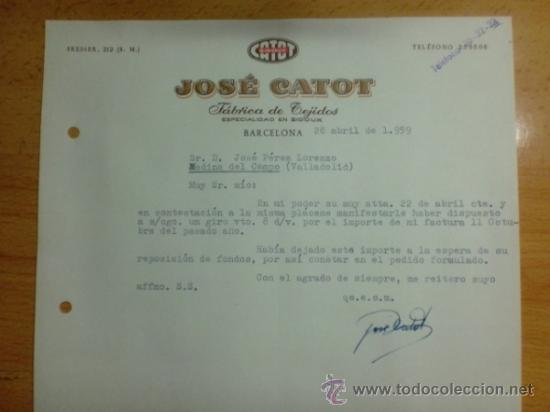 Lettres commerciales: CARTA COMERCIAL. BARCELONA. ABRIL 1959. JOSE CATOT. FABRICA DE TEJIDOS.