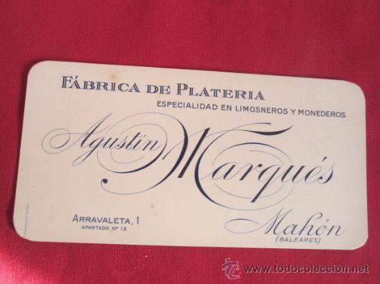 Cartas comerciales: FABRICA DE PLATERIA - ESPECIALIDAD EN LISMONEROS Y MONEDEROS - AGUSTIN MARQUES - MAHON